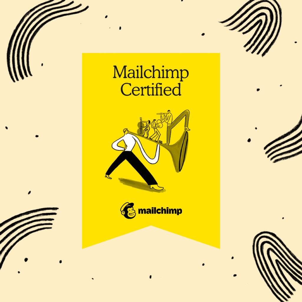 We are Mailchimp certified